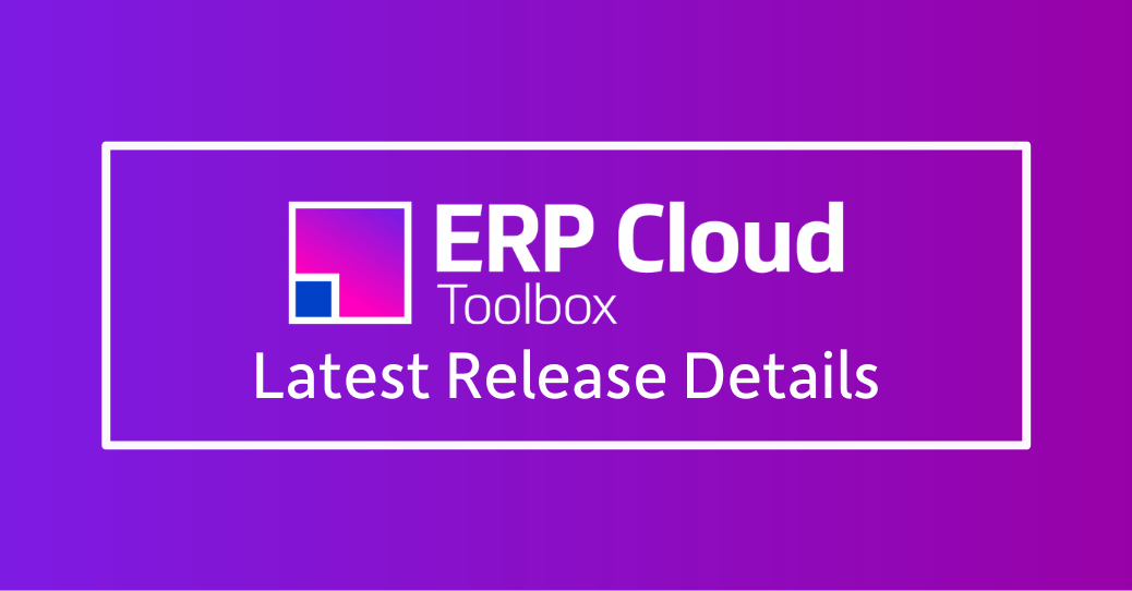 ERP Cloud Toolbox Latest Release Details