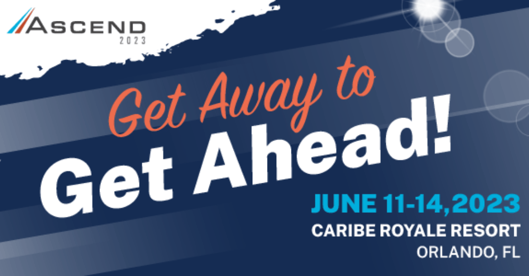 ASCEND 2023: Get Away to Get Ahead!