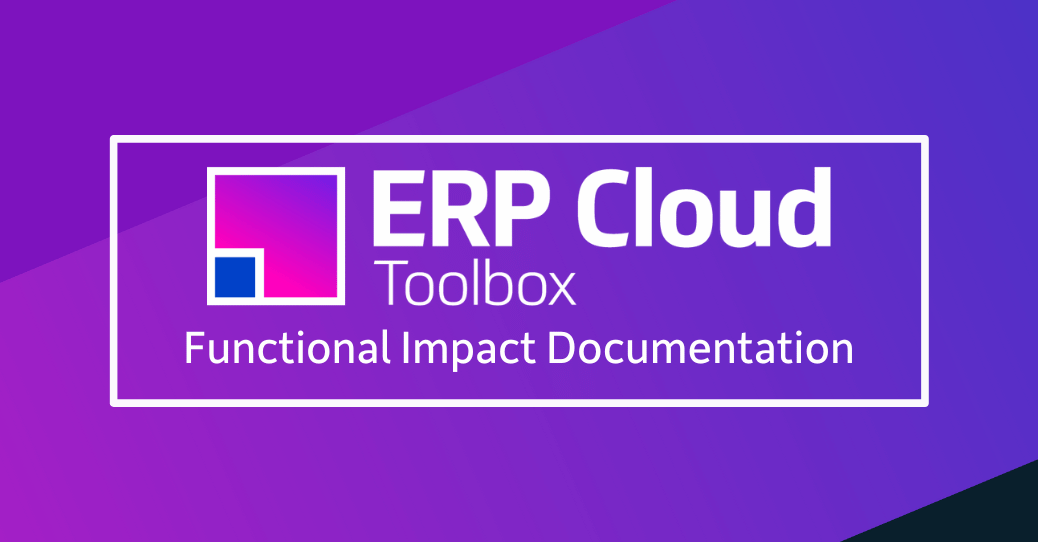 ERP Cloud Toolbox Functional Impact Documentation