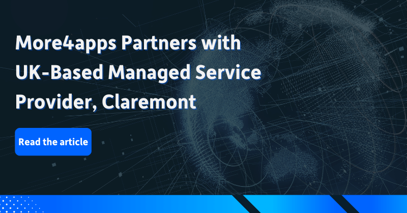 More4apps Partners with UK-Based Managed Service Provider, Claremont