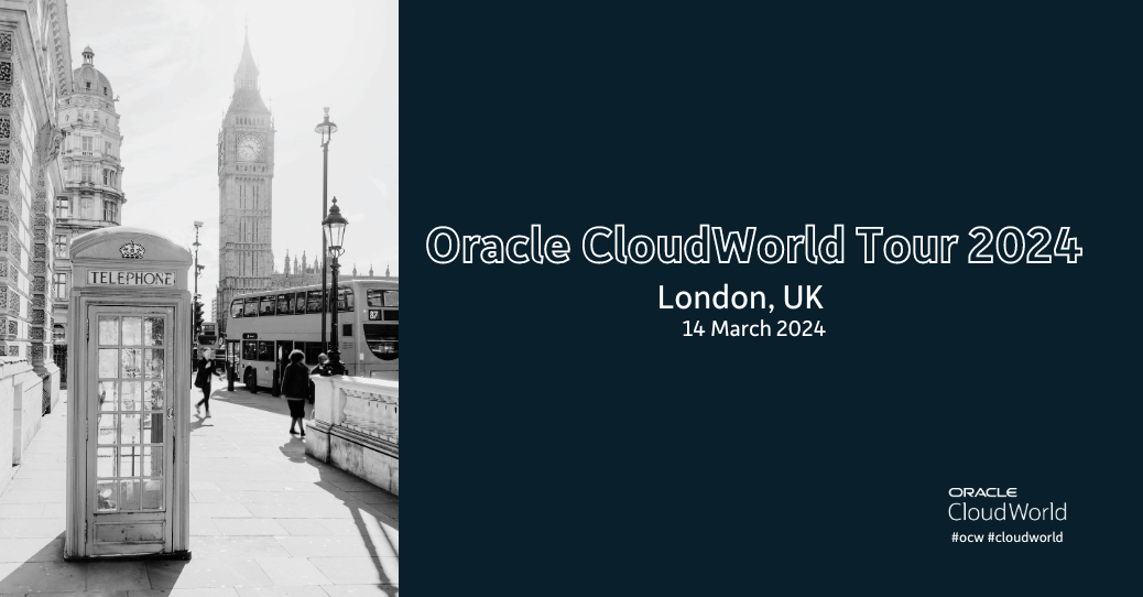 Oracle CloudWorld Tour: London