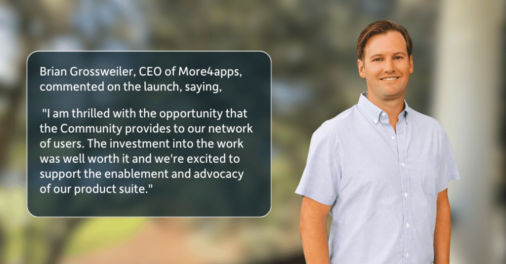Brian Grossweiler, CEO of More4apps commented on the launch of the More4apps Community. See what he has to say.
