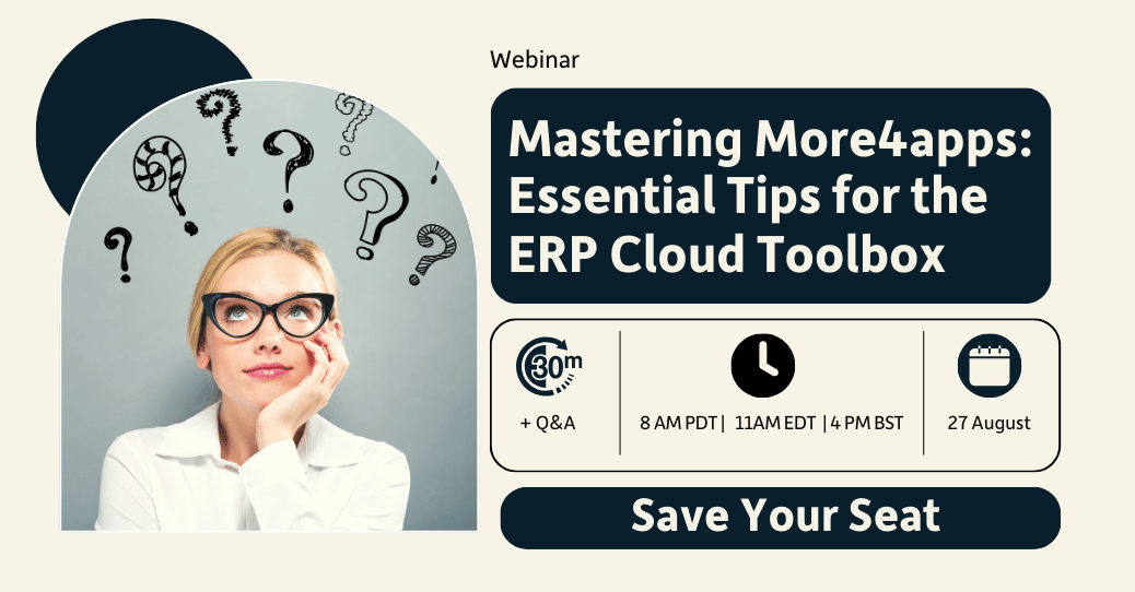 Mastering More4apps: Essential Tips for the ERP Cloud Toolbox