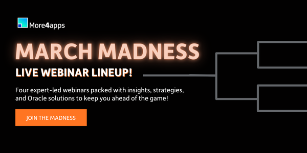 More4apps March Madness: 4 Webinars. 4 Game-Changing Topics.