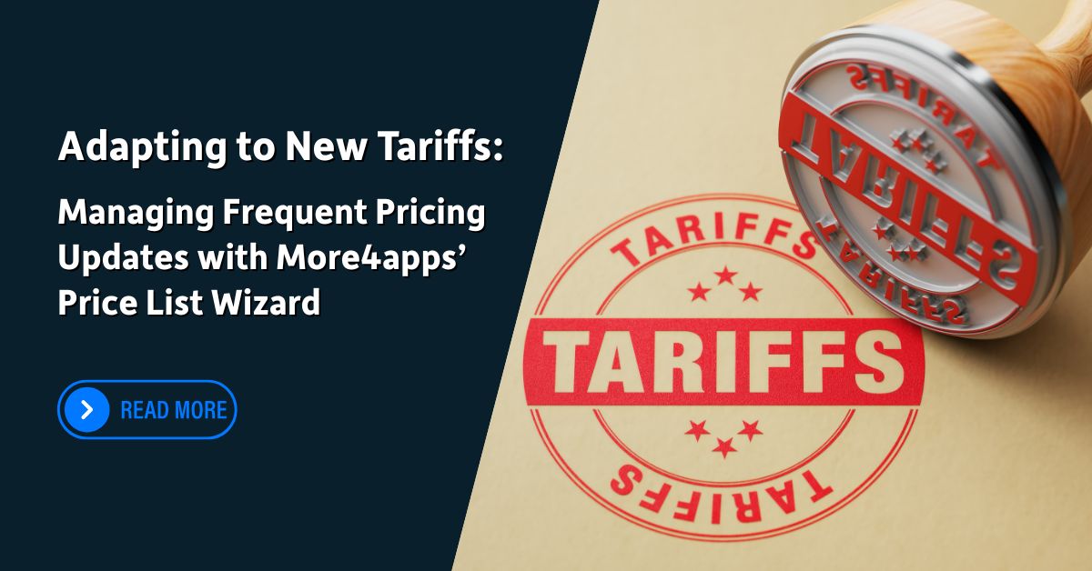 Adapting to New Tariffs: Managing Frequent Pricing Updates with More4apps’ Price List Wizard