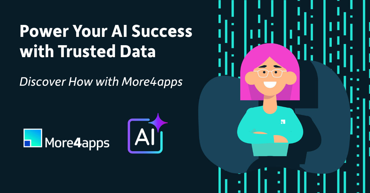 Power Your AI Success with Trusted Data: Discover How with More4apps