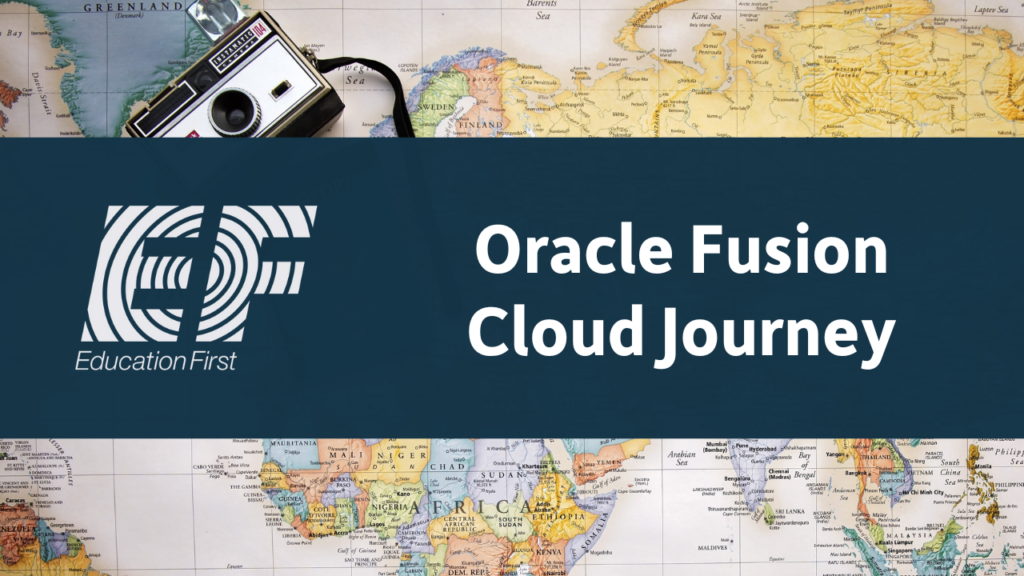 Webinar thumbnail: EF Education First Oracle Fusion Cloud migration story