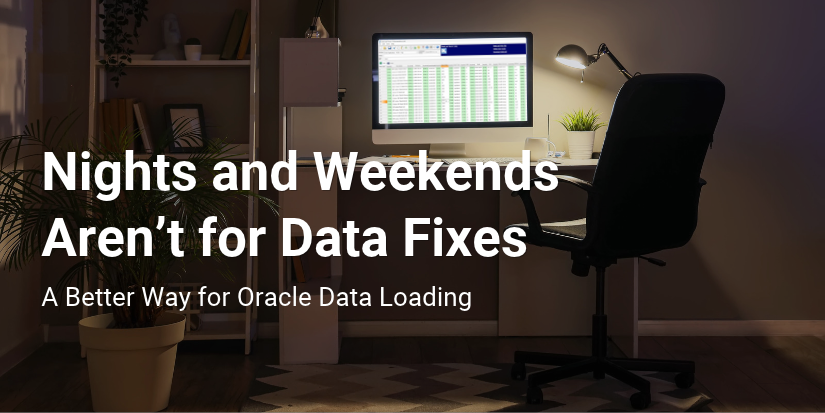 Oracle Data Loading; A Better Way for EBS and Fusion Cloud
